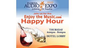 Enjoy The Music.com Happy Hour at the Florida Audio Expo