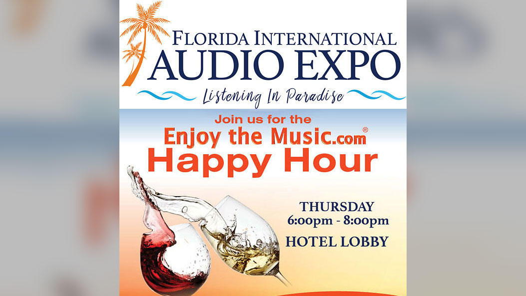 Enjoy The Music.com Happy Hour at the Florida International Audio Expo (Image Credit: EnjoytheMusic.com/Florida International Audio Expo)