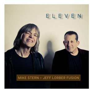 Mike Stern & Jeff Lorber – Eleven